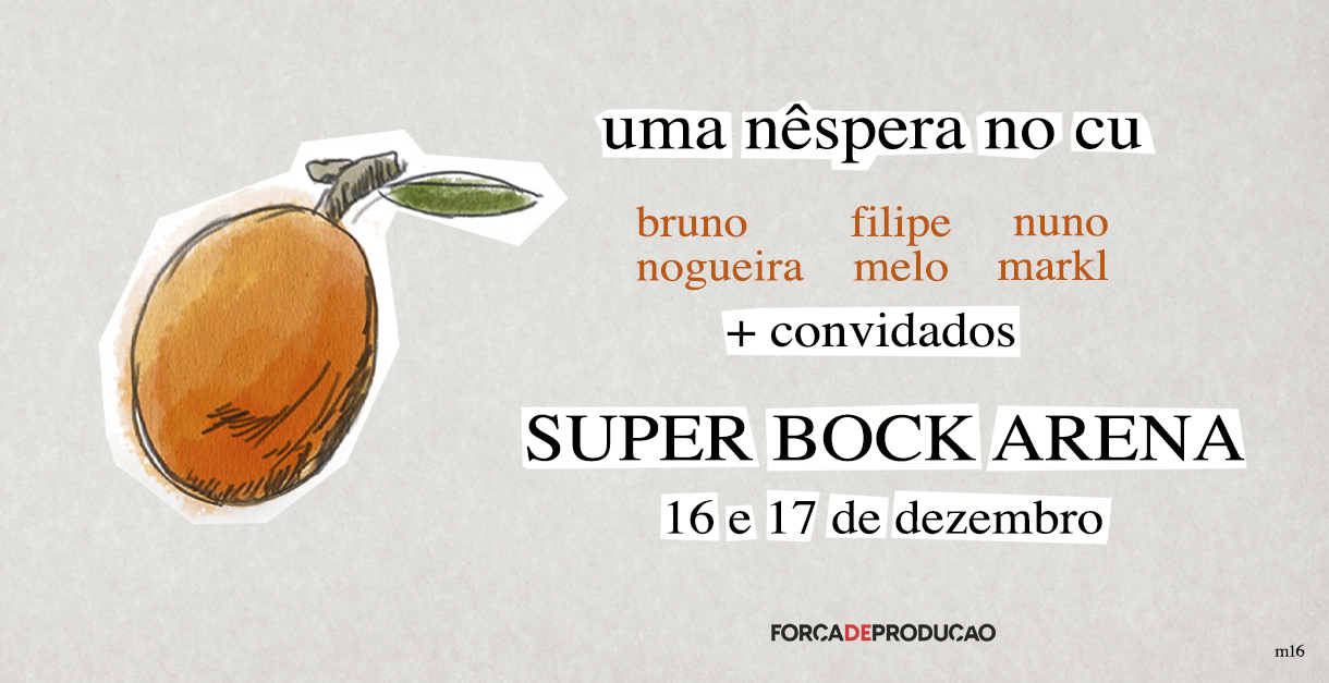 Uma Nêspera no Cu Super Bock Arena